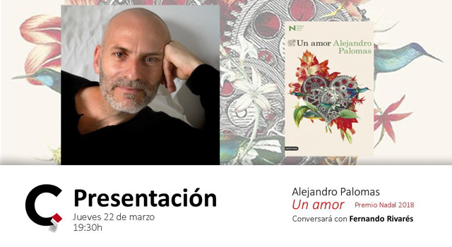 Alejandro Palomas presenta Un amor en la Librería Cálamo